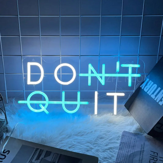 DON'T QUIT DO IT Neon LED Sign